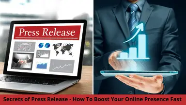 Secrets Of Press Release - How To Boost Your Online Presence Fast 2